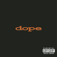 Sick - Dope